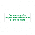 plaque de porte coupe feu "ne pas mettre d'obstacle à la fermeture" non-remplie vert