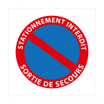 panneaux extérieur "stationnement interdit sortie de secours"