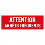Sticker "attention arrêts fréquents" PLEIN