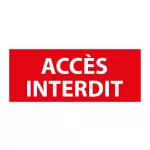 panneaux extérieur accès interdit