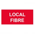 panneaux sécurité LOCAL FIBRE