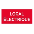 panneaux sécurité LOCAL ELECTRIQUE