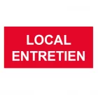 panneaux sécurité LOCAL ENTRETIEN