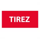 panneaux sécurité TIREZ