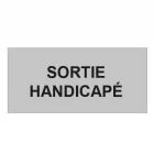 Plaque de porte "SORTIE HANDICAPE"