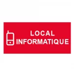 Plaque de porte "LOCAL INFORMATIQUE"