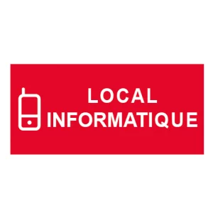 Plaque de porte "LOCAL INFORMATIQUE"