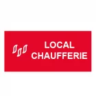 Plaque de porte "LOCAL CHAUFFERIE"